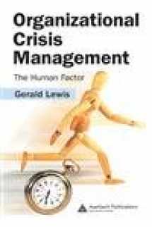 9780849339622-0849339626-Organizational Crisis Management: The Human Factor