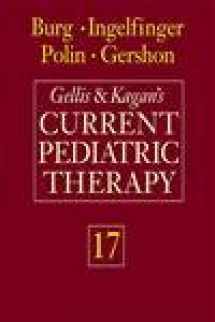 9780721688718-0721688713-Gellis and Kagan's Current Pediatric Therapy (Current Therapy)
