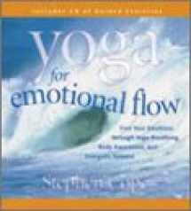 9781591790532-1591790530-Yoga for Emotional Flow: Free Your Emotions Through Yoga Breathing, Body Awareness, and Energetic Release