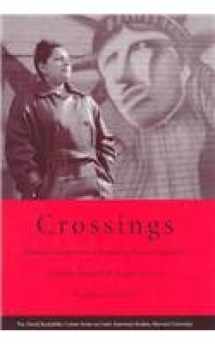 9780674177666-0674177665-Crossings: Mexican Immigration in Interdisciplinary Perspectives (Series on Latin American Studies)