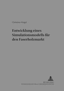 9783631544457-3631544456-Entwicklung eines Simulationsmodells für den Faserholzmarkt (Sozialwissenschaftliche Schriften zur Forst- und Holzwirtschaft) (German Edition)