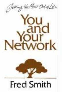 9780937539309-0937539309-You and Your Network: 8 Vital Links to an Exciting Life