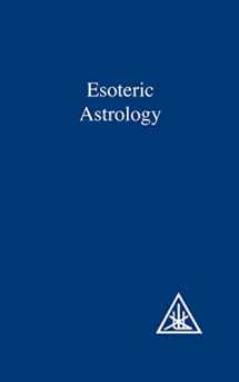 9780853301202-0853301204-A Treatise on the Seven Rays, Vol.3: Esoteric Astrology