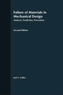 9780471558910-0471558915-Failure of Materials in Mechanical Design: Analysis, Prediction, Prevention, 2nd Edition