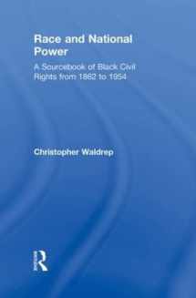 9780415802802-0415802806-Race and National Power: A Sourcebook of Black Civil Rights from 1862 to 1954