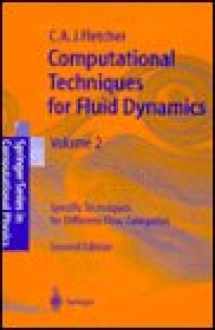 9780387536019-0387536019-Computational Techniques for Fluid Dynamics: Specific Techniques for Differential Flow Categories (Lecture Notes in Physics)