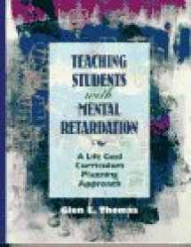 9780024202406-0024202401-Teaching Students with Mental Retardation: A Life Goal Curriculum Planning Approach