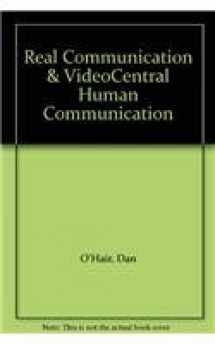 9780312601966-0312601964-Real Communication & VideoCentral Human Communication