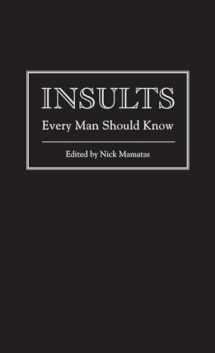 9781594745249-1594745242-Insults Every Man Should Know (Stuff You Should Know)