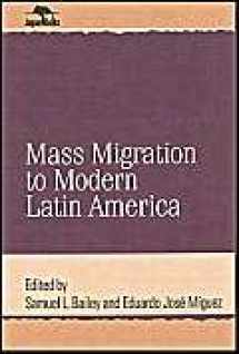 9780842028318-0842028315-Mass Migration to Modern Latin America (Jaguar Books on Latin America)