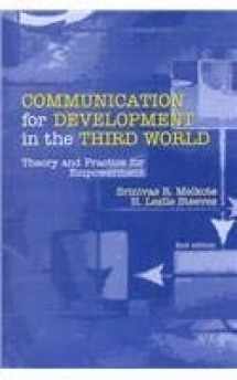 9780761994756-0761994750-Communication for Development in the Third World: Theory and Practice for Empowerment