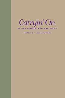 9780814735602-0814735606-Carryin' On in the Lesbian and Gay South