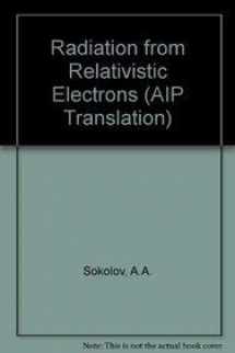 9780883185070-0883185075-Radiation from Relativistic Electrons (American Institute of Physics Translation Series) (English and Russian Edition)