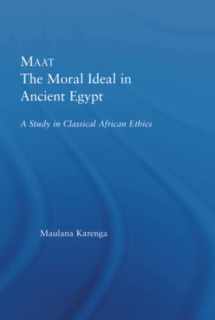 9780415947534-0415947537-Maat, The Moral Ideal in Ancient Egypt (African Studies: History, Politics, Economics and Culture)
