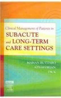9780323018623-0323018629-Clinical Management of Patients in Subacute and Long-Term Care Settings