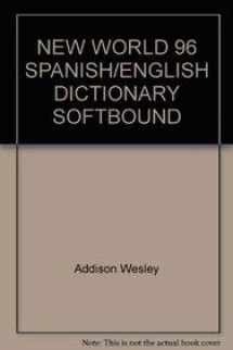9780673576101-0673576108-The New World Spanish/English, English/Spanish Dictionary