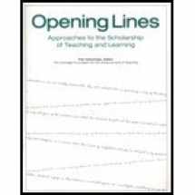 9780931050688-0931050685-Opening Lines: Approaches to the Scholarship of Teaching and Learning