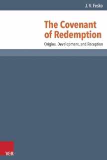 9783525550984-3525550987-The Covenant of Redemption: Origins, Development, and Reception (Reformed Historical Theology)