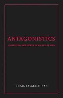 9781844672691-1844672697-Antagonistics: Capitalism and Power in an Age of War