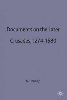 9780333485590-0333485599-Documents on the Later Crusades, 1274-1580