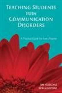 9781412939508-141293950X-Teaching Students With Communication Disorders: A Practical Guide for Every Teacher