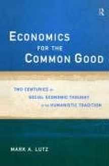 9780415143127-0415143128-Economics for the Common Good: Two Centuries of Economic Thought in the Humanist Tradition (Routledge Advances in Social Economics)