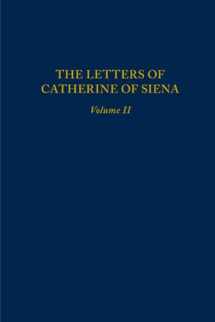 9780866982450-0866982450-The Letters of Catherine of Siena Volume II (Letters of St Catherine of Siena) (Volume 203)