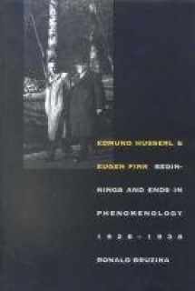 9780300092097-0300092091-Edmund Husserl and Eugen Fink: Beginnings and Ends in Phenomenology, 1928 1938 (Yale Studies in Hermeneutics)