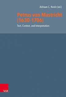 9783525522103-352552210X-Petrus Van Mastricht (1630-1706): Text, Context, and Interpretation (Reformed Historical Theology)