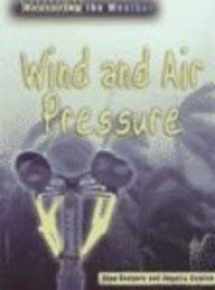 9781403401304-1403401306-Wind and Air Pressure (Measuring the Weather)