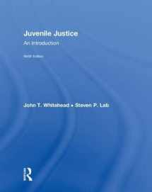 9780815358404-0815358407-Juvenile Justice: An Introduction