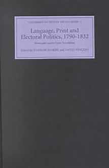 9780851158105-0851158102-Language, Print and Electoral Politics, 1790-1832: Newcastle-under-Lyme Broadsides (Parliamentary History Record Series, 2)