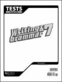 9781591663706-1591663709-Test for Use with Writing & Grammar 7 (for Christian Schools)
