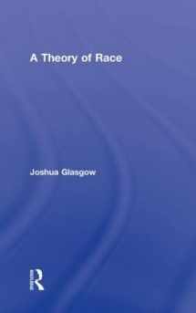 9780415990721-0415990726-A Theory of Race