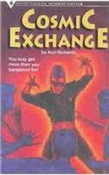 9780811493284-0811493288-Cosmic Exchange (Steck-Vaughn Science Fiction Collection)