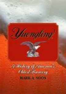 9780786419722-0786419725-Yuengling: A History Of America's Oldest Brewery