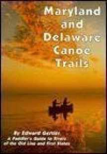 9780960590810-0960590811-Maryland and Delaware Canoe Trails