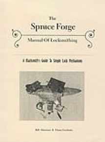9780615118222-0615118224-The Spruce Forge Manual of Locksmithing: A Blacksmith's Guide to Lock Mechanisms
