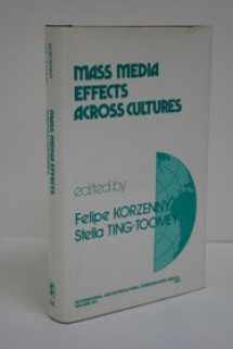 9780803946231-0803946236-Mass Media Effects Across Cultures (International and Intercultural Communication Annual)