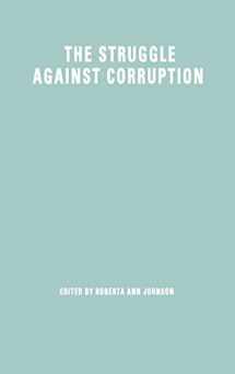 9781403962683-1403962685-The Struggle Against Corruption: A Comparative Study (Perspectives in Comparative Politics)