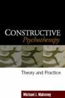 9781593852344-1593852347-Constructive Psychotherapy: Theory and Practice