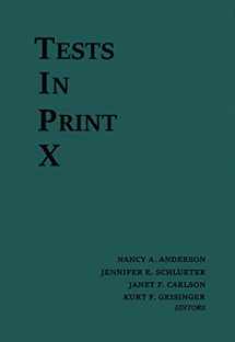 9780910674690-0910674698-Tests in Print X: An Index to Tests, Test Reviews, and the Literature on Specific Tests (Tests in Print (Buros))