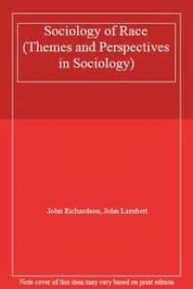 9780946183111-0946183112-The Sociology of Race (Themes and Perspectives in Sociology)