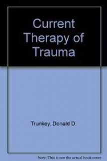 9781556640742-1556640749-Current Therapy of Trauma