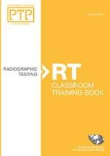 9781571173768-1571173765-Personnel Training Publications: Radiographic Testing (RT), Classroom Training Book Second Edition