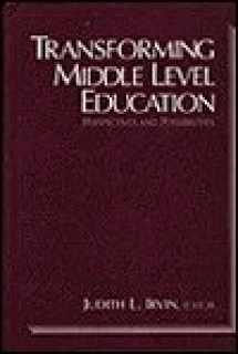 9780205134724-0205134726-Transforming Middle Level Education: Perspectives and Possibilities