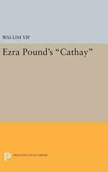 9780691648569-0691648565-Ezra Pound's Cathay (Princeton Legacy Library, 1963)
