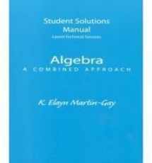 9780130853738-0130853739-Algebra: A Combined Approach