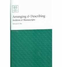 9781931666138-193166613X-Arranging & Describing Archives & Manuscripts (Archival Fundamentals Series II)