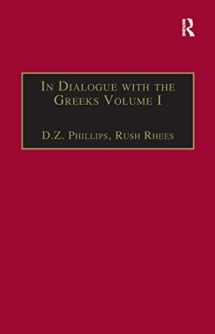 9781138258891-113825889X-In Dialogue with the Greeks: Volume I: The Presocratics and Reality (Ashgate Wittgensteinian Studies)